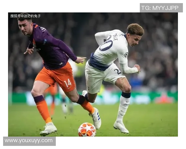 热刺与曼城激战回顾精彩集锦展现足球魅力与激情对决 热刺与曼城激战回顾精彩集锦展现足球魅力与激情对决